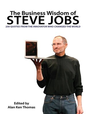 cover image of The Business Wisdom of Steve Jobs: 250 Quotes from the Innovator Who Changed the World